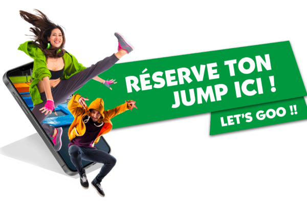 RÉSERVE-TON-JUMP-ICI